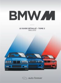 Autoforever BMW Motorsport tome 2